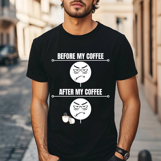"Avant mon café" Drôle T-shirt café