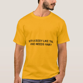 avec un corps aimez ceci qui a besoin du T-shirt