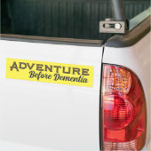 Aventure avant la démence Sticker pare-chocs (Sur camion)