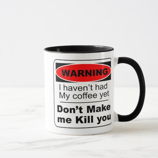 Avertissement amusant de Mug de café (Droite)