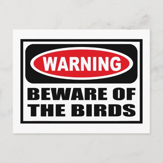 Avertissement ATTENTION DE LA Carte postale OISEAU (Devant)