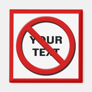 Avertissement Aucun symbole Magnet personnalisé