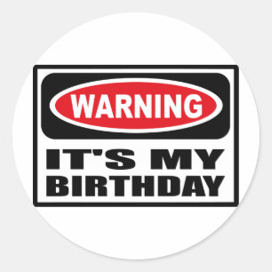 Avertissement C'EST MON Sticker D'ANNIVERSAIRE