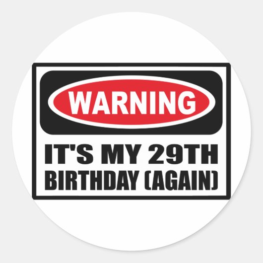 Avertissement C'EST MON Sticker DE 29E ANNIVERSAIR (Devant)