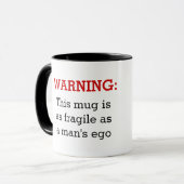 Avertissement : Cette tasse est aussi fragile que (Devant gauche)