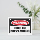 Avertissement DUE EN NOVEMBRE Carte postale (Debout devant)