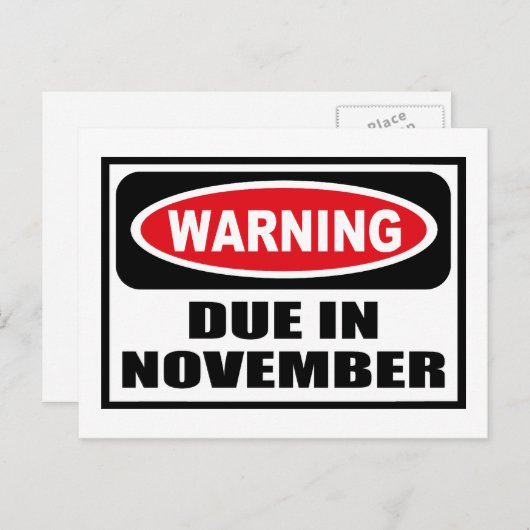 Avertissement DUE EN NOVEMBRE Carte postale (Devant / Derrière)