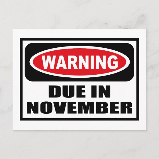 Avertissement DUE EN NOVEMBRE Carte postale (Devant)