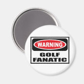 Avertissement GOLF FANATIC Magnet (Recto/Verso)