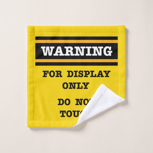 Avertissement pour affichage uniquement Ne touche  (Gant de toilette)