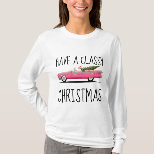 AVEZ UN T-shirt CLASSY CHRISTMAS LADIES (Devant)