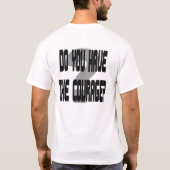Avez-vous le courage ? T-shirts (Dos)