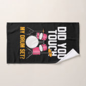 Avez-Vous Touché Mon Ensemble De Tambours ? (Serviette à main)