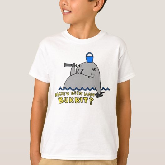 Avez-Vous Vu Mah Bukkit ? T-shirt (Devant)
