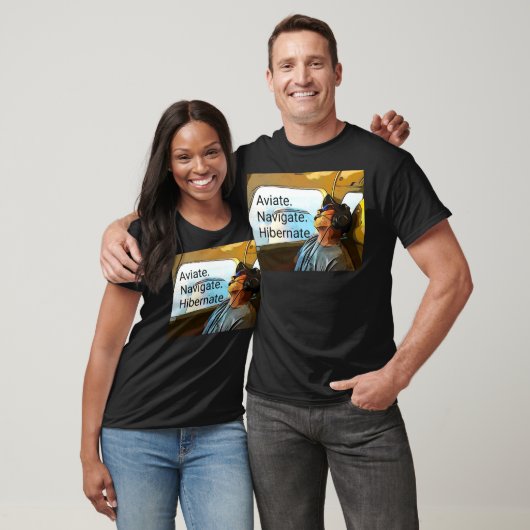Aviate Navigate Hibernate Pilot T Shirt. T-shirt (Unisex)