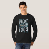 Aviation Pilot Looking Down On People Since 1903 T-shirt (Voorkant volledig)