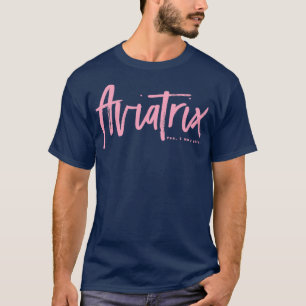Aviatrix (3) t-shirt