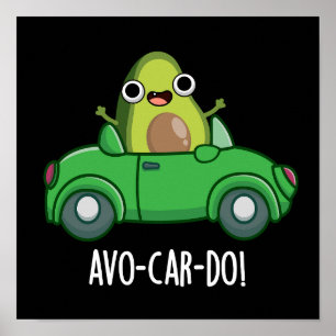 Avo-car-do Grappige Avocado Woordspelingen Donkere Poster