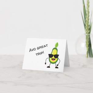Avo Great Trip Funny Pun Greeting Kaart