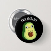 Avoc-schattig Funny Avocado Pun Dark BG Ronde Button 5,7 Cm (Voorkant /achterkant)