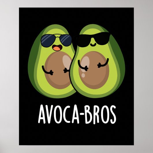 Avoca-bros Funny Avocado Pun Dark BG Poster (Voorkant)