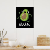 Avoca-go Funny Avocado Pun Dark BG Poster (Keuken)