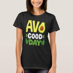 Avocado Goede Dag   Veganistisch Voedsel T-shirt