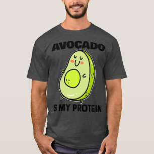 Avocado is mijn eiwit 2 t-shirt