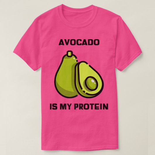 Avocado is mijn proteïne Fun T-shirt (Design voorkant)