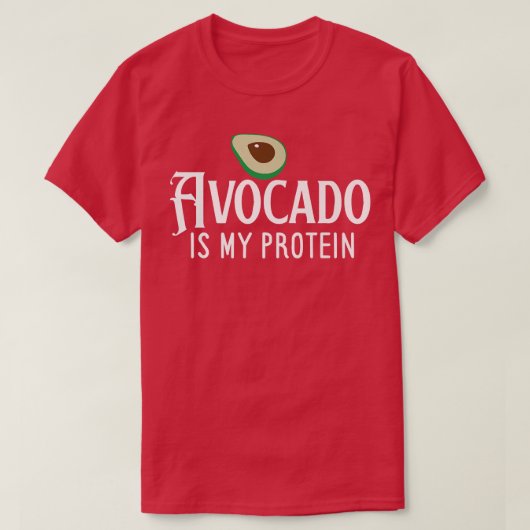 Avocado Is My Protein T-shirt (Design voorkant)