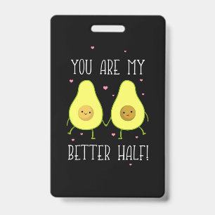Avocado Je Bent Mijn Beter Halve Badge