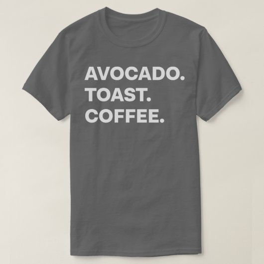 Avocado Toast Coffee Classic TShirt (Design devant)