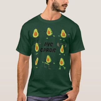 Avocardio Avo Cardio Funny Fitness Avocado Pun Pat T-shirt