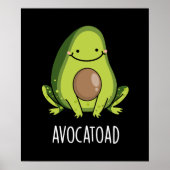 Avocatoad Grappige Avocado Toad Pun Dark BG Poster (Voorkant)