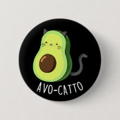 Avocatto Funny Avocado Cat Pun Dark BG Ronde Button 5,7 Cm (Voorkant)
