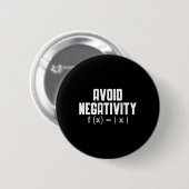 Avoid Negativity Funny Teacher Math Equation Quote Ronde Button 5,7 Cm (Voorkant /achterkant)