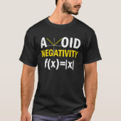 Avoid Negativity  Math Pun Equation T-shirt (Voorkant)
