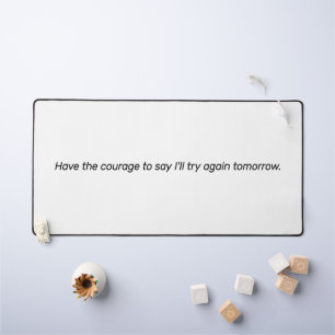 Avoir Le Courage Desk Mat