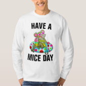 AVOIR UN MICE DAY MOUSE FUNNY T-Shirts (Devant)