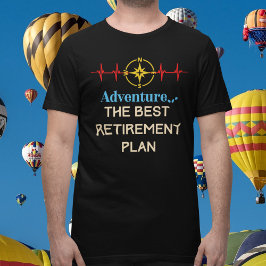 Avontuur bij pensionering t-shirt