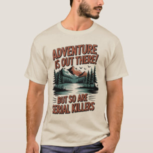 Avontuur- en Gevarenwaarschuwings poster T-shirt