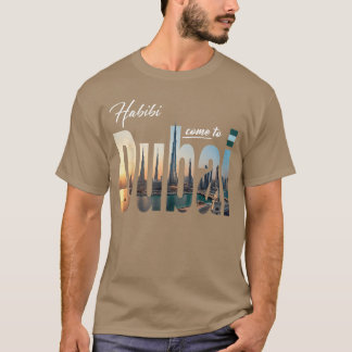 Avontuur Familieuitstap Dubai Habibi Comeoravel gr T-shirt