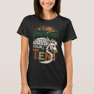 Avontuur leeft buiten je tent kamperen wandelen t-shirt