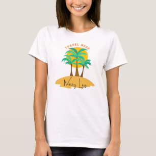 Avontuur Meer, minder zorgen – Inspirerend reizen T-shirt