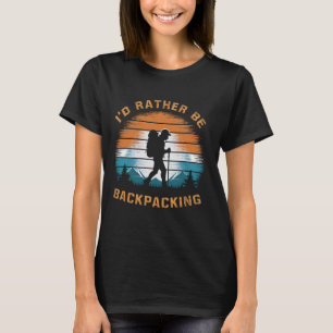 Avontuur Outdoor Wandelen Ik zou liever backpacken T-shirt