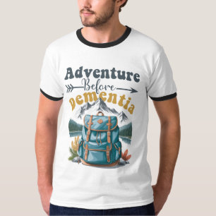 Avontuur voor dementie - grappig kamperen t-shirt
