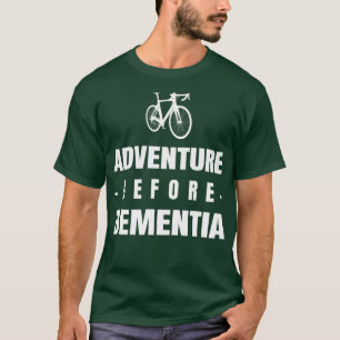 Avontuur vóór dementie t-shirt