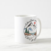 Avontuur wacht, laten we het gaan zoeken koffiemok (Voorkant rechts)