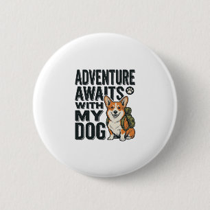 Avontuur wacht met mijn hond vintage wandelontwerp ronde button 5,7 cm