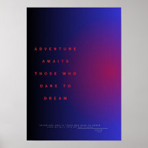 Avontuur wacht op degenen die durven dromen